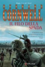 49161 - Cornwell, B. - Filo della Spada (Il)