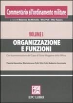 49212 - Poli-Bassetta-Poli-Sernicola, V.-F.-M.-R. - Commentario all'ordinamento militare Vol I: Organizzazione e funzioni 