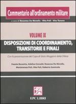 49218 - AAVV,  - Commentario all'ordinamento militare Vol IX: Disposizioni di coordinamento, transitorie e finali