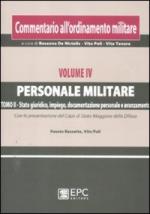 49220 - Poli-Bassetta-Poli-Simoncelli, V.-F.-M.-A. - Commentario all'ordinamento militare Vol IV: Personale militare Tomo II: Stato giuridico, impiego, documentazione personale e avanzamento