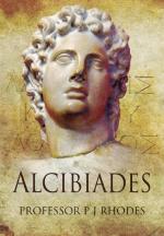 49262 - Rhodes, P.J. - Alcibiades. Athenian Playboy, General and Traitor