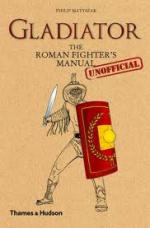 49310 - Matyszak, P. - Gladiator. The Roman Fighter's (Unofficial) Manual