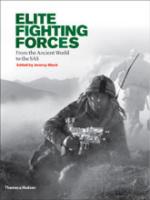 49313 - Black, J. cur - Elite Fighting Forces. From the Ancient World to the SAS
