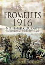 49457 - Senior, M. - Fromelles 1916. No Finer Courage the Loss of an English Village