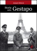 49485 - Delarus, J. - Storia della Gestapo