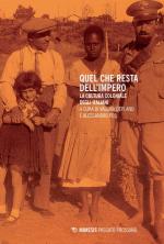 49499 - Deplano-Pes, V.-A. cur - Quel che resta dell'impero. La cultura coloniale degli italiani