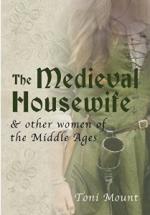 49516 - Mount, T. - Medieval Housewife (The)