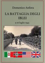 49523 - Anfora, D. - Battaglia degli Iblei. 9-16 Luglio 1943 (La)