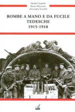 49527 - Cristofoli-Marcuzzo-Scarabel, N.-B.-A. - Bombe a mano e da fucile tedesche 1915-1918