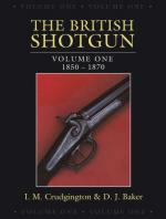 49543 - Crudgington-Baker, I.-D. - British Shotgun Vol 1: 1850-1870