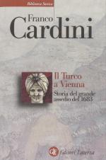 49568 - Cardini, F. - Turco a Vienna. Storia del grande assedio del 1683 (Il)