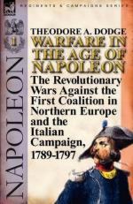 49570 - Dodge, T.A. - Warfare in the Age of Napoleon Vol 1. The Revolutionary Wars Against the First Coalition in Northern Europe and the Italian Campaign 1789-1797