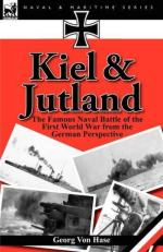 49572 - von Hase, G. - Kiel and Jutland. The Famous Naval Battle of the First World War from the German Perspective 
