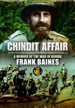 49583 - Baines, F. - Chindit Affair. A Memoir of the War in Burma