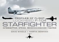 49609 - Windle-Bowman, D.-M. - Profiles of Flight 04: Lockheed F-104 Starfighter