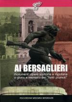 49653 - Ass Naz Bersaglieri,  - Ai Bersaglieri. Monumenti, opere scultorie e lapidarie a memoria dei 'fanti piumati'