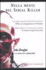 49667 - Douglas, J. - Nella mente del serial killer