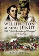 49704 - Buttery, D. - Wellington Against Junot. The First Invasion of Portugal 1807-1808