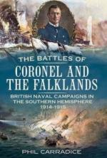 49712 - Carradice, P. - Battles of Coronel and the Falklands. British Naval Campaigns in the Southern Hemisphere 1914-1915 (The)