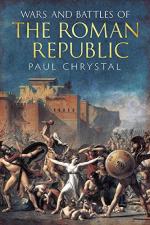 49714 - Chrystal, P. - Wars and Battles of the Roman Republic