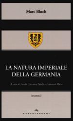 49717 - Bloch, M. - Natura imperiale della Germania (La)