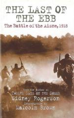 49751 - Rogerson, S. - Last of the Ebb. The Battle of the Aisne 1918 (The)