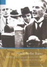 49759 - von Studnitz, H.G. - While Berlin Burns. The Memoirs of Hans-Georg von Studnitz