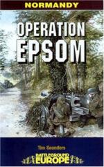 49849 - Saunders, T. - Battleground Europe - Operation Epsom. VIII British Corps vs 1st SS Panzerkorps