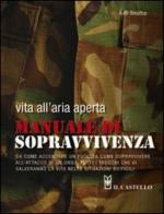 49869 - Beattie, R. - Vita all'aria aperta. Manuale per la sopravvivenza