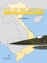 49912 - Grandolini, A. - Fall of the Flying Dragon. South Vietnamese Air Force 1973-1975