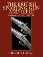 49942 - Dallas, D. - British Sporting Gun and Rifle. Pursuit of Perfection 1850-1900 (The) 