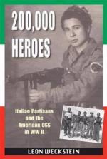 49963 - Weckstein, L. - 200,000 Heroes. Italian Partisans and the American OSS in WWII