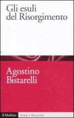49996 - Bistarelli, A. - Esuli del Risorgimento (Gli)