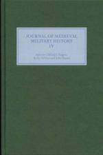 50005 - Rogers-DeVries-France, B.S.-C.J.-J. cur - Journal of Medieval Military History Vol 04