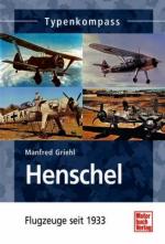 50013 - Griehl, M. - Henschel. Flugzeuge seit 1933 - Typenkompass