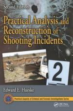 50038 - Hueske, E.E. - Practical Analysis and Reconstruction of Shooting Incidents