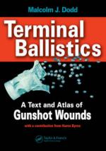 50044 - Dodd, M.J. - Terminal Ballistics. A Text and Atlas of Gunshot Wounds