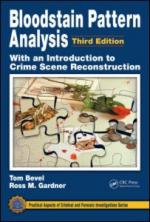 50045 - Bevel-Gardner, T.-R.M. - Bloodstain Pattern Analysis with an Introduction to Crime Scene Reconstruction. 3rd Edition