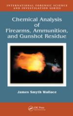 50070 - Wallace, J.S. - Chemical Analysis of Firearms, Ammunition, and Gunshot Residue