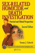 50079 - Geberth, V.J. - Sex-Related Homicide and Death Investigation. Practical and Clinical Perspectives