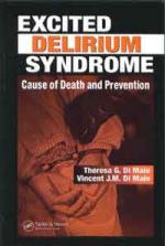 50090 - DiMaio-DiMaio, T.-V.J.M. - Excited Delirium Syndrome. Cause of Death and Prevention