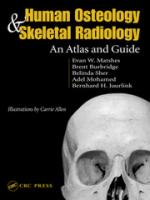 50092 - Matshes-Juurlink, E.W.M.-B.J. - Human Osteology and Skeletal Radiology: An Atlas and Guide