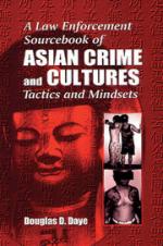 50116 - Daye, D.D. - Law Enforcement Sourcebook of Asian Crime and Cultures Tactics and Mindsets (A)