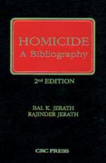 50117 - B.Jerath,-R.Jerath, B.K.J.-R.J. - Homicide: A Bibliography. 2nd Edition