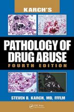 50128 - Karch, S.B. - Karch's Pathology of Drug Abuse