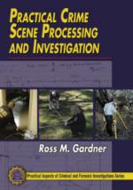 50145 - Gardner, R.M. - Practical Crime Scene Processing and Investigation