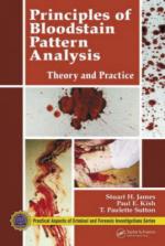 50170 - James-Kish-Sutton, S.H.-P.E.-T.P. - Principles of Bloodstain Pattern Analysis. Theory and Practice