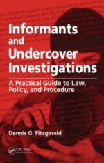 50190 - Fitzgerald, D.G. - Informants and Undercover Investigations. A practical guide to Law, Policy and Procedures