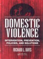 50197 - Davis, R.L. - Domestic Violence. Intervention, Prevention, Policies and Solutions