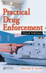 50201 - Lyman, M.D. - Practical Drug Enforcement. 3rd Edition